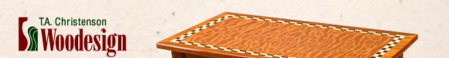 TA Christenson Woodesign - Unique Handcrafted Furniture